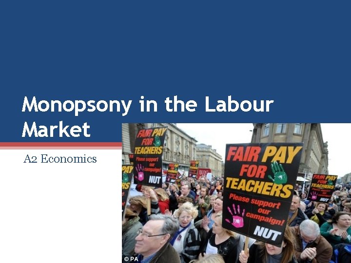 Monopsony in the Labour Market A 2 Economics 