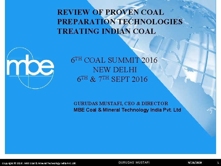 REVIEW OF PROVEN COAL PREPARATION TECHNOLOGIES TREATING INDIAN COAL 6 TH COAL SUMMIT 2016