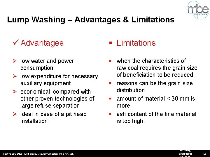 Lump Washing – Advantages & Limitations ü Advantages § Limitations Ø low water and