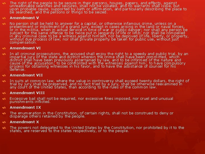  The right of the people to be secure in their persons, houses, papers,