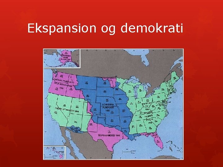 Ekspansion og demokrati 