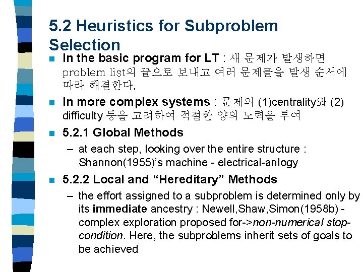 5. 2 Heuristics for Subproblem Selection n In the basic program for LT :