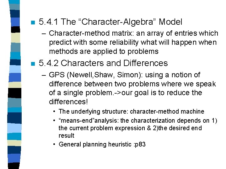 n 5. 4. 1 The “Character-Algebra” Model – Character-method matrix: an array of entries