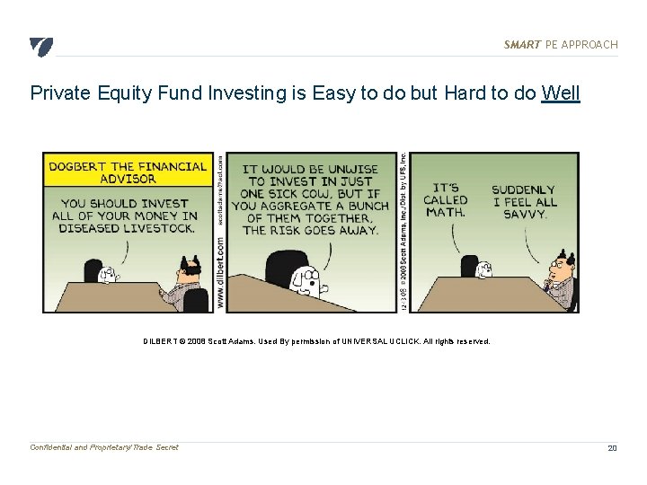 SMART PE APPROACH Private Equity Fund Investing is Easy to do but Hard to
