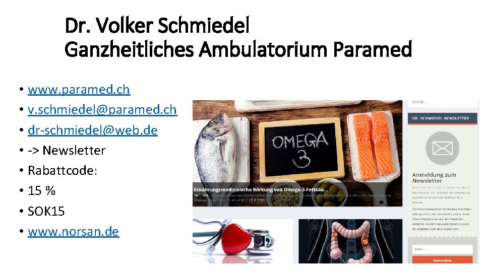 Dr. Volker Schmiedel Ganzheitliches Ambulatorium Paramed • www. paramed. ch • v. schmiedel@paramed. ch