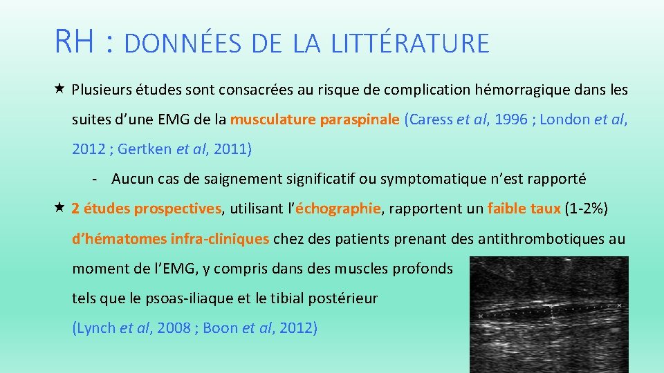 RH : DONNÉES DE LA LITTÉRATURE Plusieurs études sont consacrées au risque de complication