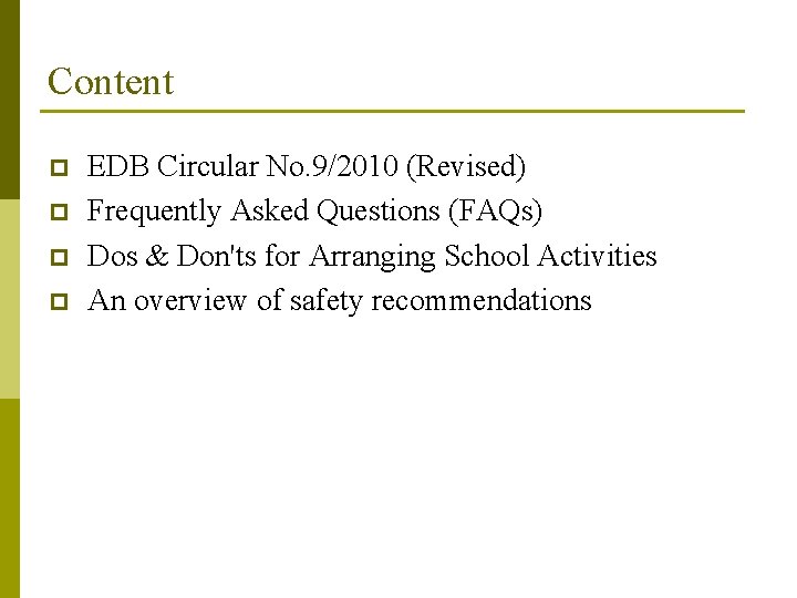 Content p p EDB Circular No. 9/2010 (Revised) Frequently Asked Questions (FAQs) Dos &