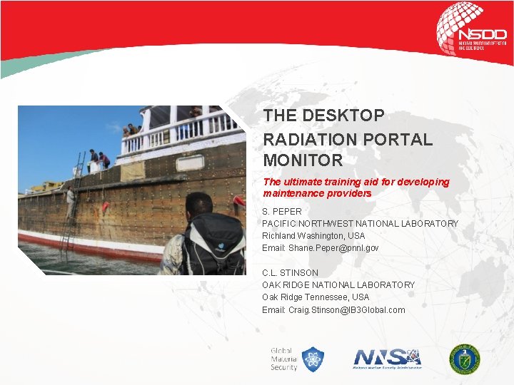 THE DESKTOP RADIATION PORTAL MONITOR The ultimate training aid for developing maintenance providers S. THE DESKTOP RADIATION PORTAL MONITOR The ultimate training aid for developing maintenance providers S.