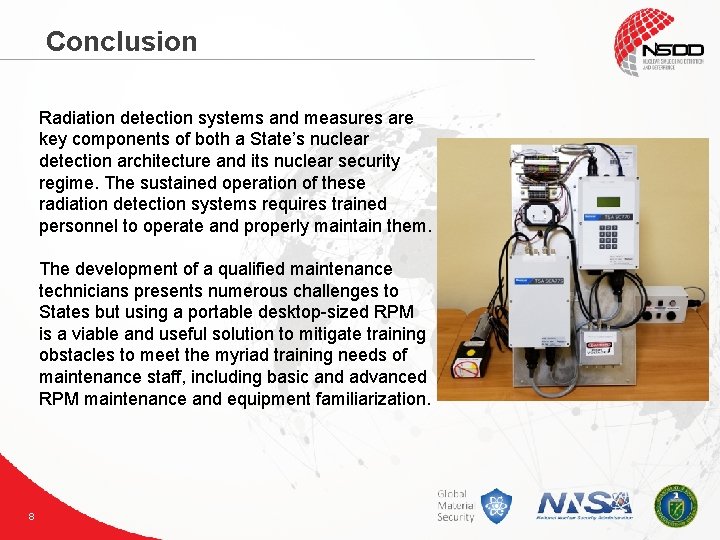 Conclusion Radiation detection systems and measures are key components of both a State’s nuclear Conclusion Radiation detection systems and measures are key components of both a State’s nuclear