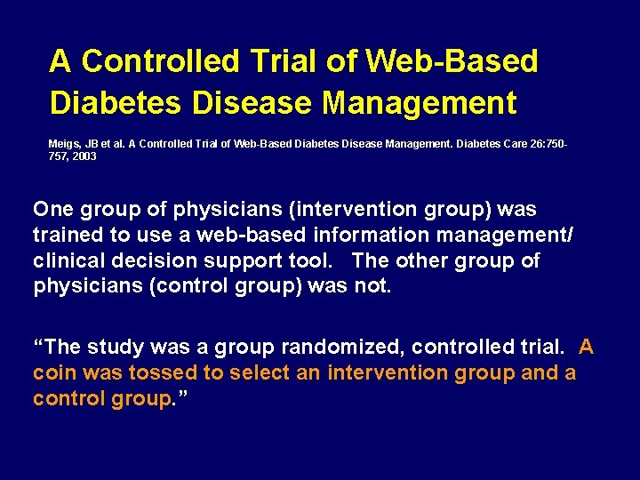 A Controlled Trial of Web-Based Diabetes Disease Management Meigs, JB et al. A Controlled