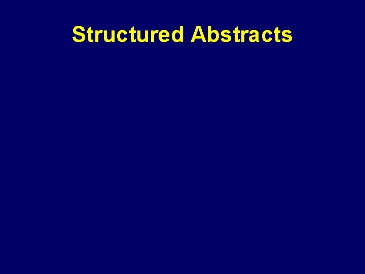 Structured Abstracts 