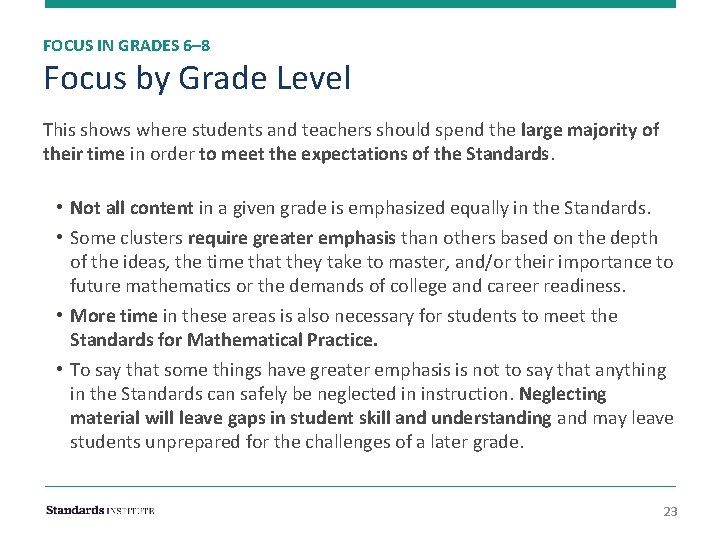 FOCUS IN GRADES 6– 8 Focus by Grade Level This shows where students and