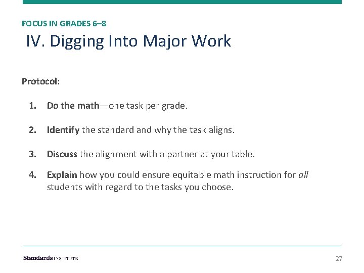 FOCUS IN GRADES 6– 8 IV. Digging Into Major Work Protocol: 1. Do the