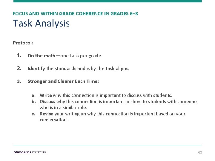 FOCUS AND WITHIN GRADE COHERENCE IN GRADES 6– 8 Task Analysis Protocol: 1. Do