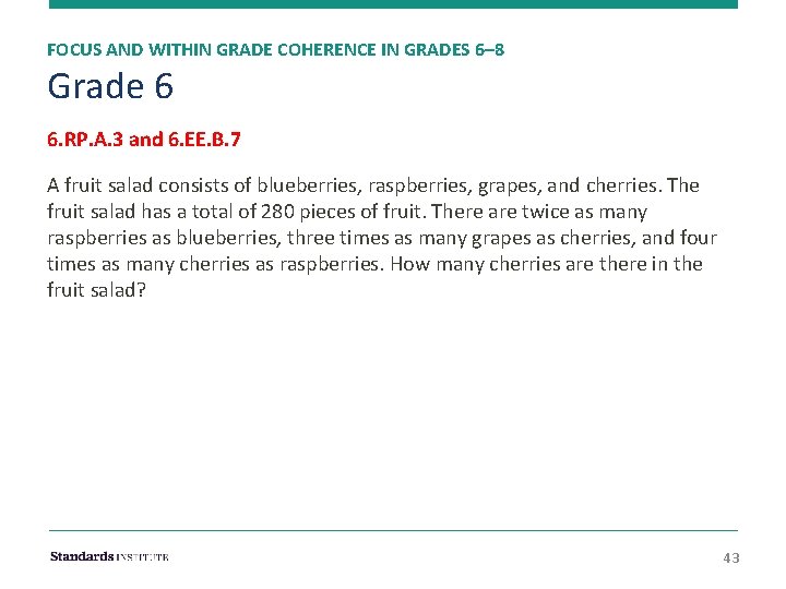 FOCUS AND WITHIN GRADE COHERENCE IN GRADES 6– 8 Grade 6 6. RP. A.