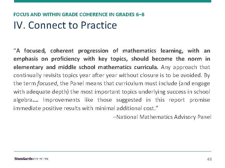 FOCUS AND WITHIN GRADE COHERENCE IN GRADES 6– 8 IV. Connect to Practice “A