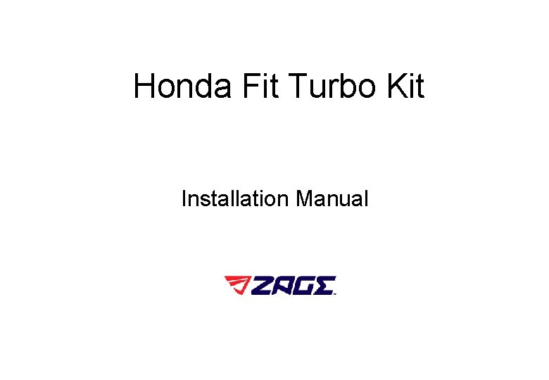 Honda Fit Turbo Kit Installation Manual 