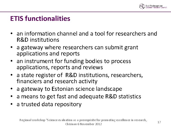 ETIS functionalities • an information channel and a tool for researchers and R&D institutions
