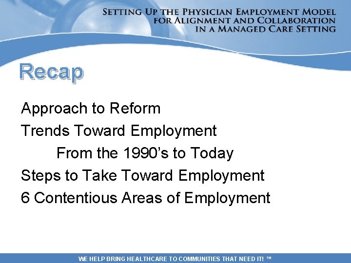 Recap Approach to Reform Trends Toward Employment From the 1990’s to Today Steps to