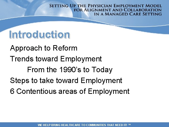 Introduction Approach to Reform Trends toward Employment From the 1990’s to Today Steps to