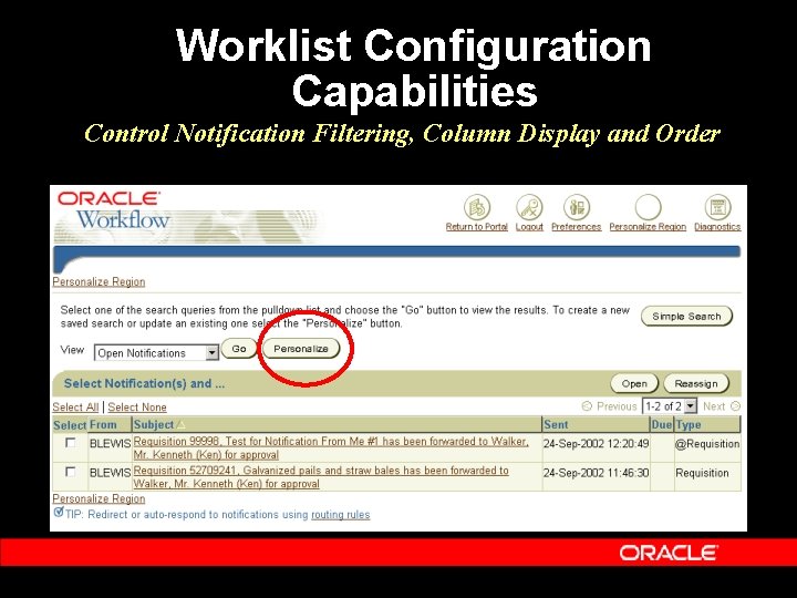 Worklist Configuration Capabilities Control Notification Filtering, Column Display and Order Worklist Configuration Capabilities Control Notification Filtering, Column Display and Order