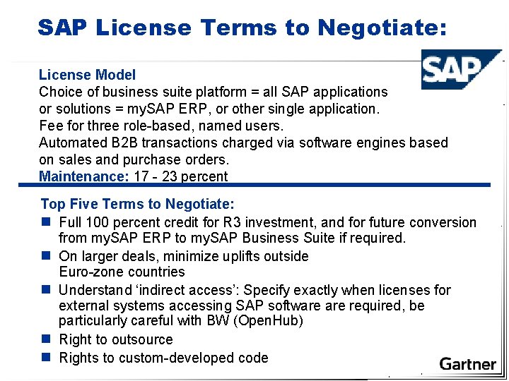 SAP License Terms to Negotiate: License Model Choice of business suite platform = all