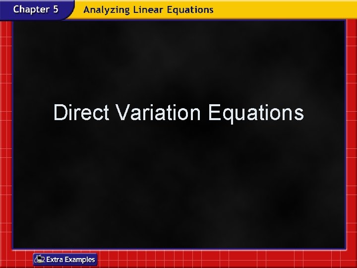 Direct Variation Equations Direct Variation Equations