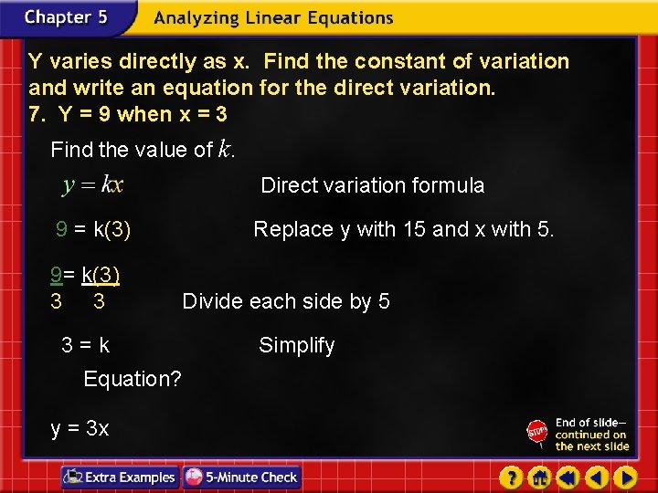 Y varies directly as x. Find the constant of variation and write an equation Y varies directly as x. Find the constant of variation and write an equation
