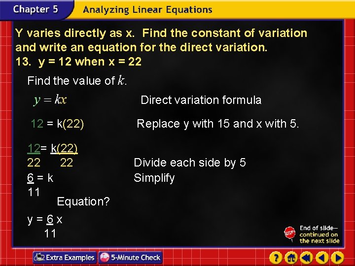 Y varies directly as x. Find the constant of variation and write an equation Y varies directly as x. Find the constant of variation and write an equation