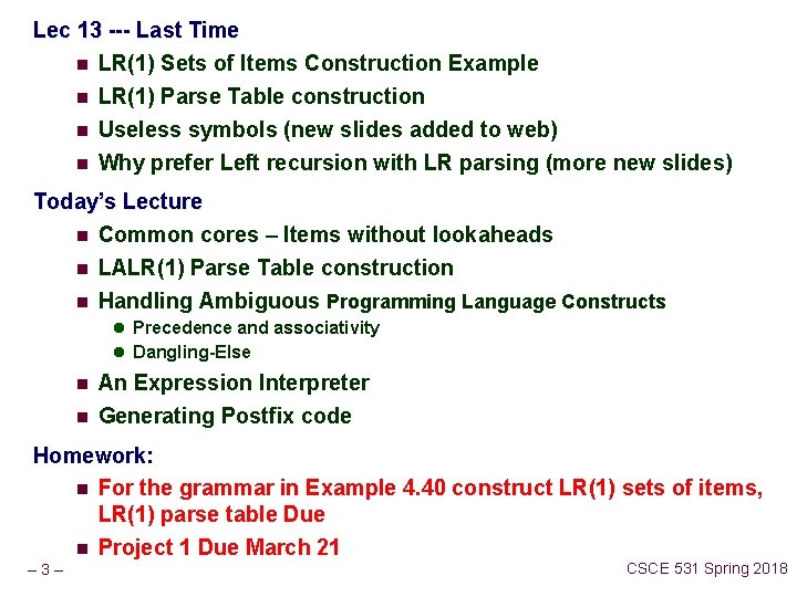 Lec 13 --- Last Time n LR(1) Sets of Items Construction Example n n