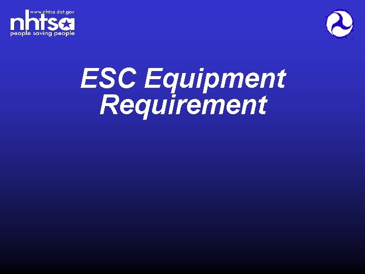 ESC Equipment Requirement 