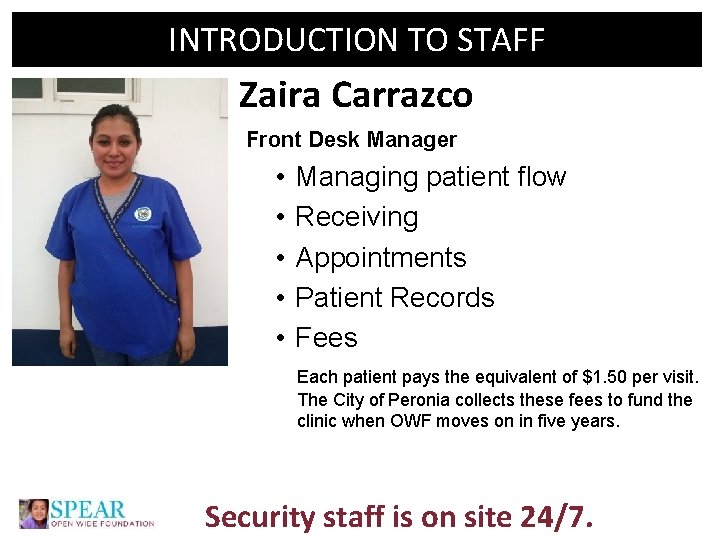 INTRODUCTION TO STAFF Zaira Carrazco Front Desk Manager • • • Managing patient flow