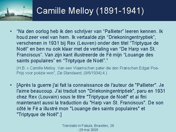Camille Melloy (1891 -1941) • “Na den oorlog heb ik den schrijver van “Pallieter”