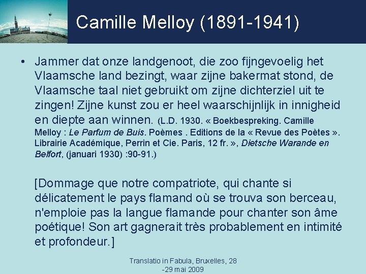 Camille Melloy (1891 -1941) • Jammer dat onze landgenoot, die zoo fijngevoelig het Vlaamsche