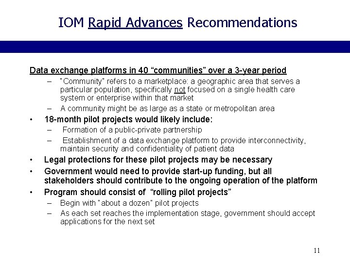 IOM Rapid Advances Recommendations Data exchange platforms in 40 “communities” over a 3 -year