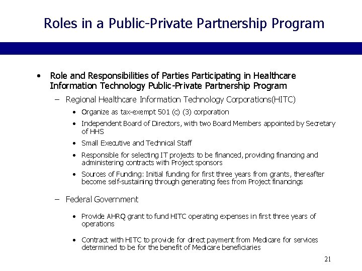 Roles in a Public-Private Partnership Program • Role and Responsibilities of Parties Participating in