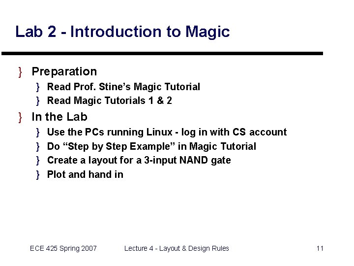 Lab 2 - Introduction to Magic } Preparation } Read Prof. Stine’s Magic Tutorial