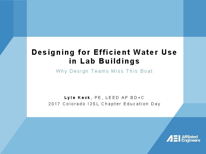 Designing for Efficient Water Use in Lab Buildings Why Design Teams Miss This Boat
