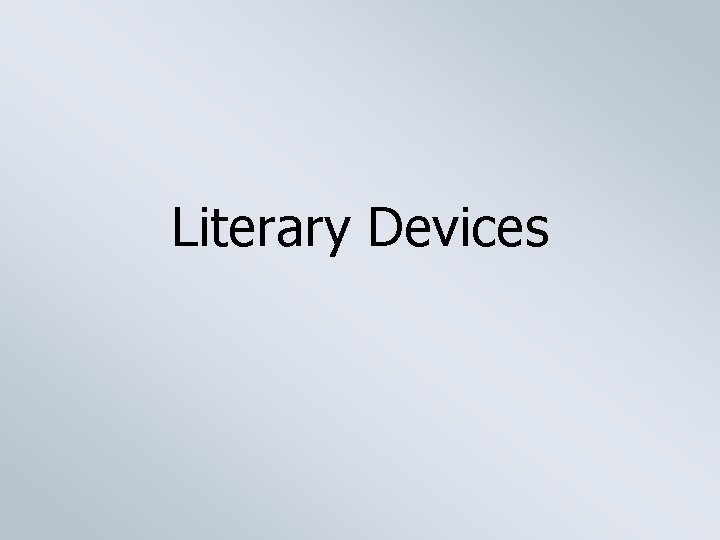 Literary Devices 