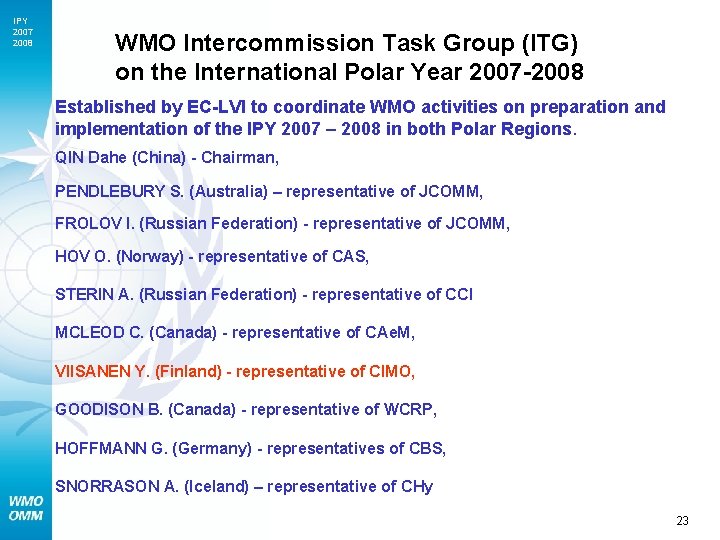 IPY 2007 2008 WMO Intercommission Task Group (ITG) on the International Polar Year 2007