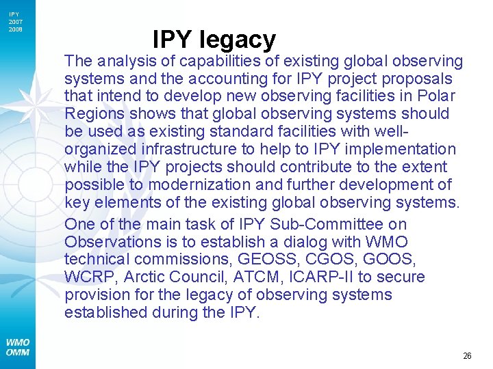 IPY 2007 2008 IPY legacy The analysis of capabilities of existing global observing systems