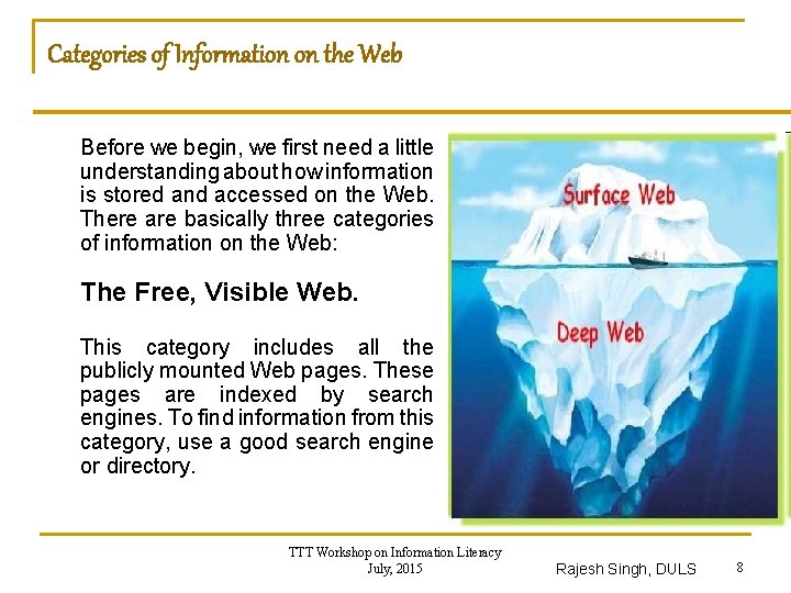 Categories of Information on the Web Before we begin, we first need a little