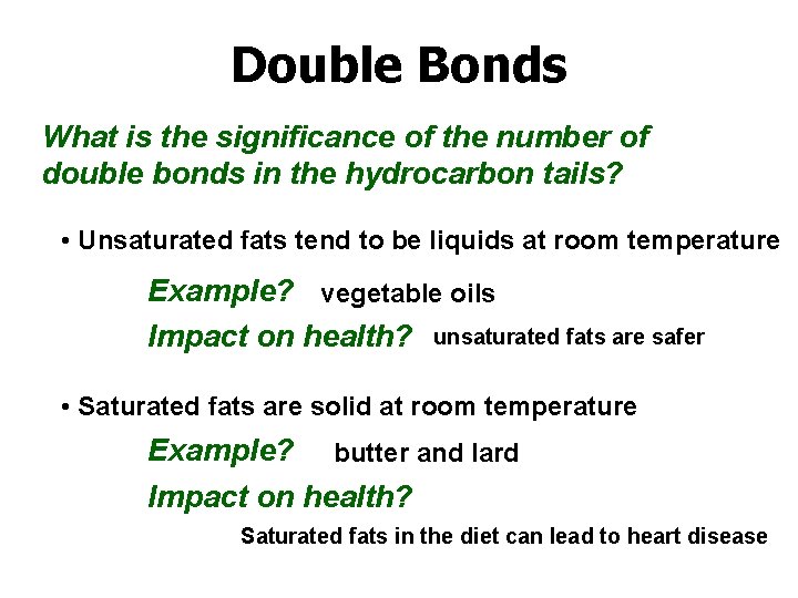 Double Bonds What is the significance of the number of double bonds in the
