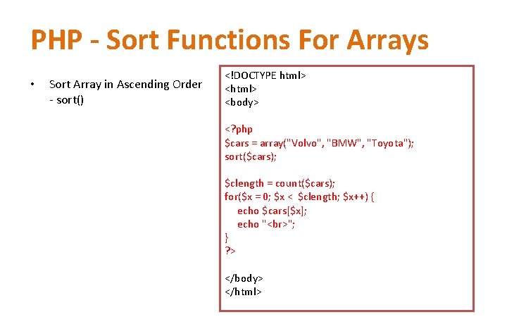 PHP - Sort Functions For Arrays • Sort Array in Ascending Order - sort() PHP - Sort Functions For Arrays • Sort Array in Ascending Order - sort()
