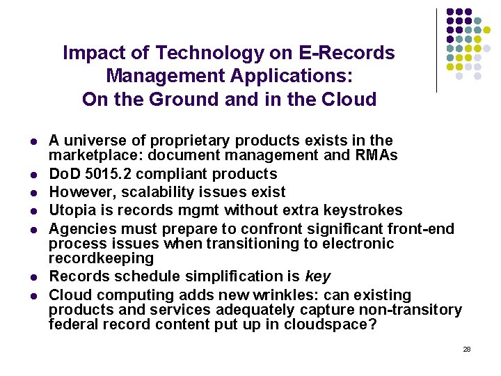 Impact of Technology on E-Records Management Applications: On the Ground and in the Cloud