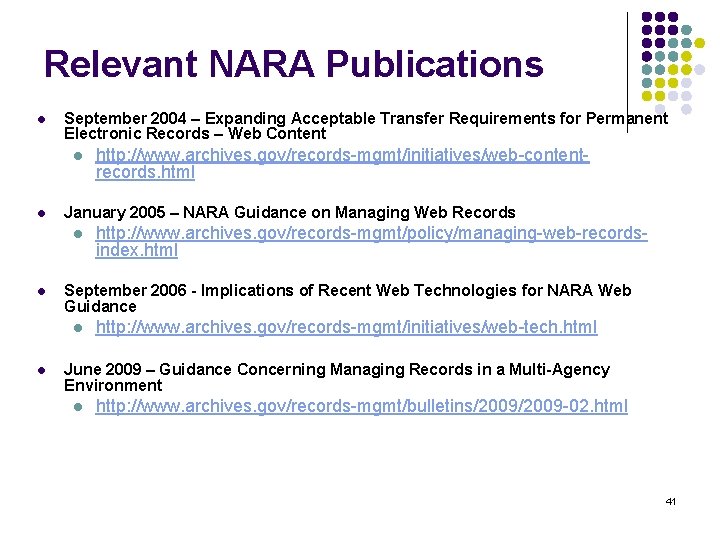 Relevant NARA Publications l September 2004 – Expanding Acceptable Transfer Requirements for Permanent Electronic Relevant NARA Publications l September 2004 – Expanding Acceptable Transfer Requirements for Permanent Electronic