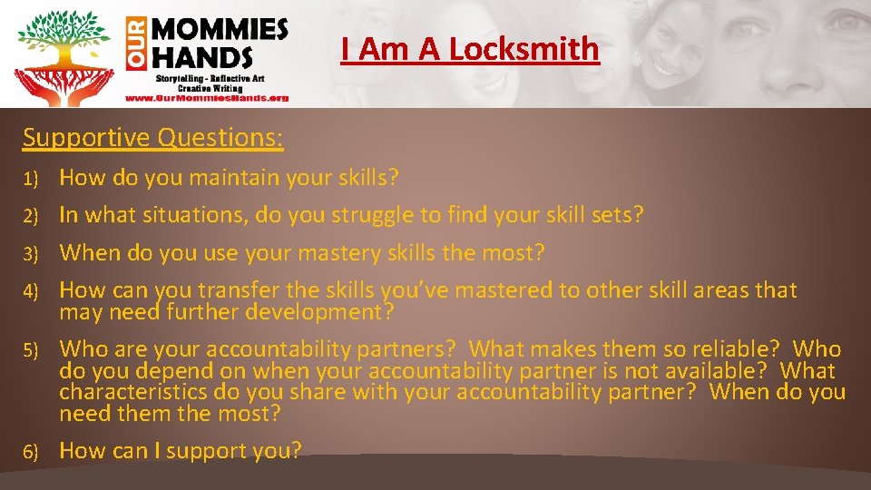 I Am A Locksmith Supportive Questions: 1) 2) 3) 4) 5) 6) How do