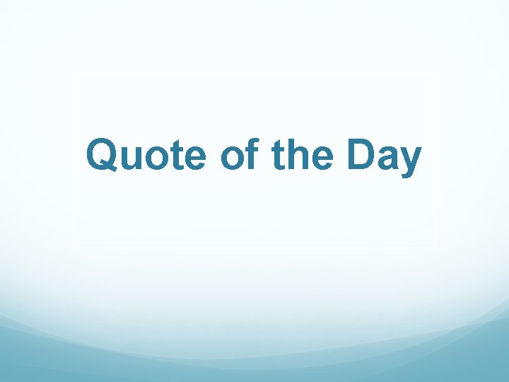 Quote of the Day 