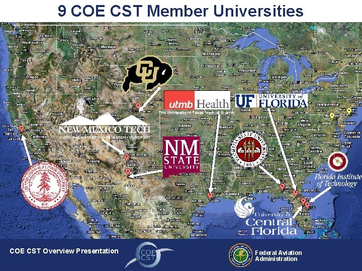 9 COE CST Member Universities The University of Texas Medical Branch COE CST Overview