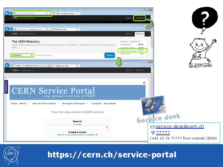 esk d e c i v r Se service-desk@cern. ch 77777 (+41 22 76